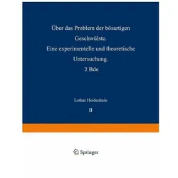 Heidenhain:Ãber das Problem der bösarti, Fachbücher von Lothar Heidenhain