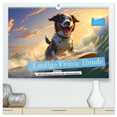 Lustige Comic Hunde (hochwertiger Premium Wandkalender 2027 DIN A2 quer), Kunstdruck in Hochglanz