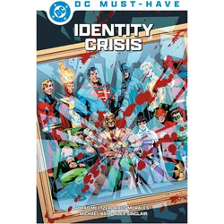 DC Must-Have: Identity Crisis, Comics + Manga von Christian Heiss, Rags Morales, Brad Meltzer