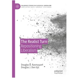 The Realist Turn, Fachbücher von Douglas J. Den Uyl, Douglas B. Rasmussen