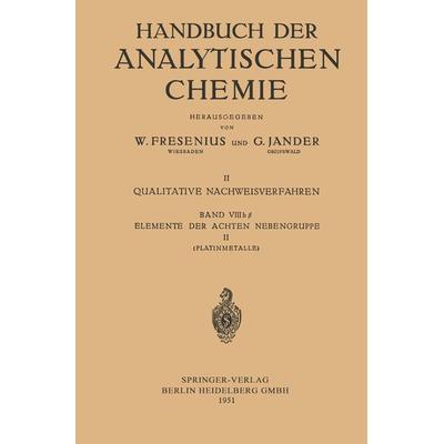 Elemente der Achten Nebengruppe II, Taschenbuch von Georg Bauer,Konrad Ruthardt, Springer Berlin, 978-3-662-23565-2