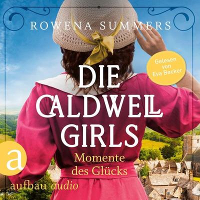 Die Caldwell Girls - Momente des Glücks - Rowena Summers, Audio, 9783961057139