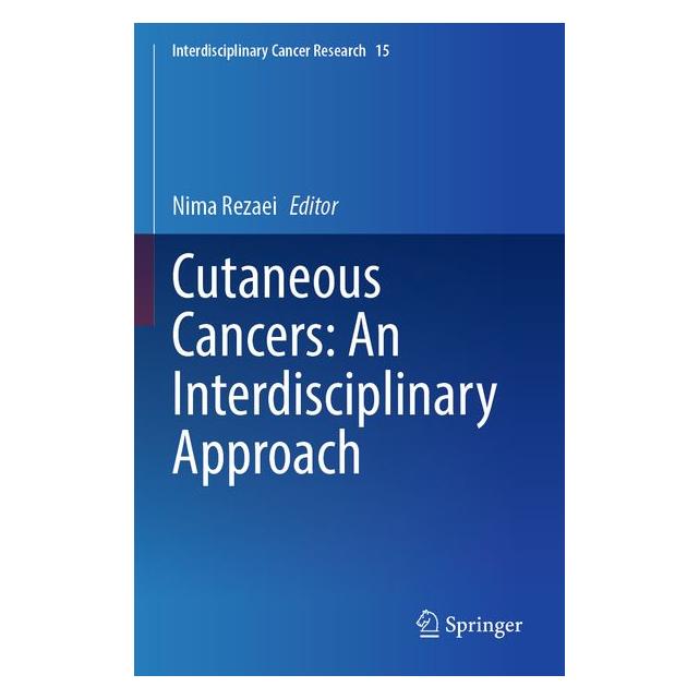Springer Cutaneous Cancers: An Interdisciplinary Approach (Englisch, Softcover, Nima Rezaei) (69186558)