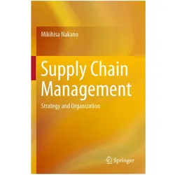 Supply Chain Management, Fachbücher von Mikihisa Nakano