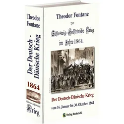 Der Schleswig-Holsteinische Krieg im Jahre 1864, Fachbücher von Theodor Fontane