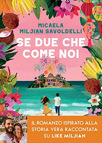 Miljian Savoldelli Micaela - Se Due Che Come Noi - Preis vom 16.10.2026 11:41:07 h