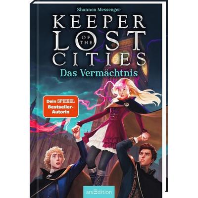 Keeper of the Lost Cities – Das Vermächtnis (Keeper of the Lost Cities 8), Gebundene Ausgabe von Shannon Messenger, arsedition, 978-3-8458-4633-0