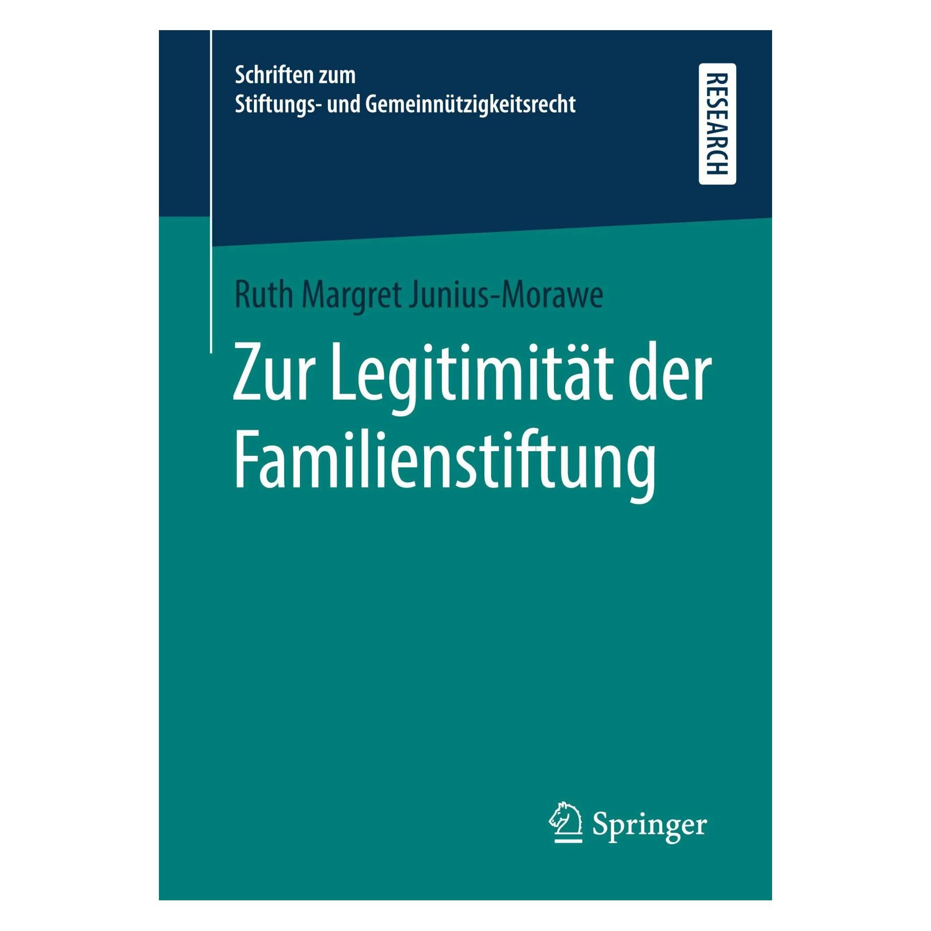 Springer Zur Legitimität der Familienstiftung (Deutsch, Softcover, Ruth Margret Junius-Morawe) (42925867)