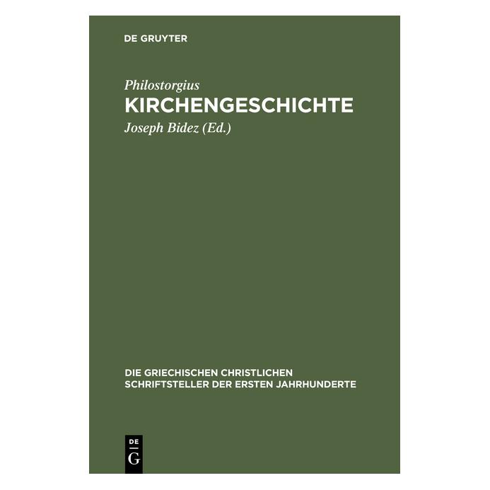 De Gruyter Philostorgius:Kirchengeschichte (Latein, Hardcover, Philostorgius) (67763344)