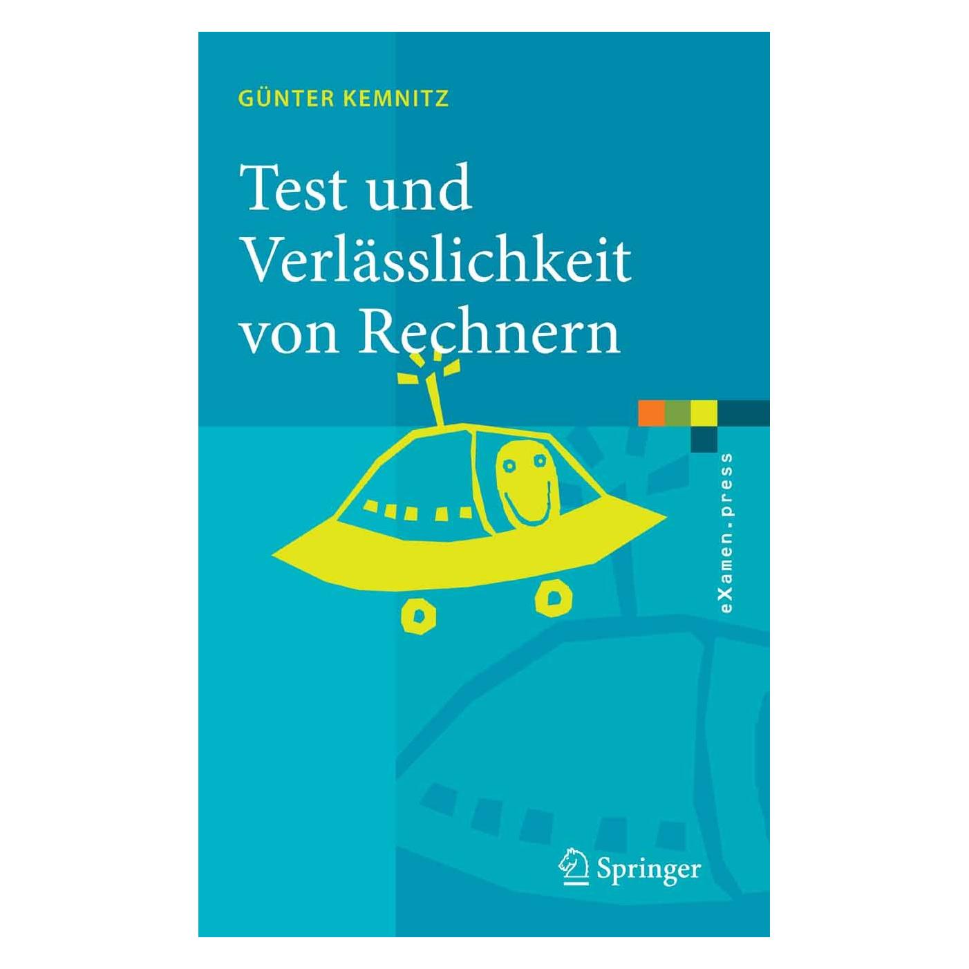 Springer Test und Verlässlichkeit von Rechnern (Deutsch, Hardcover, Günter Kemnitz) (9783540459637)