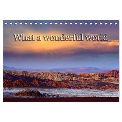 What a wonderful world (Tischkalender 2027 DIN A5 quer), CALVENDO Monatskalender