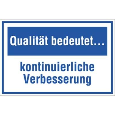 Schild Qualität bedeutet ... kontinuierliche Verbesserung, Kunststoff, 300x200 mm