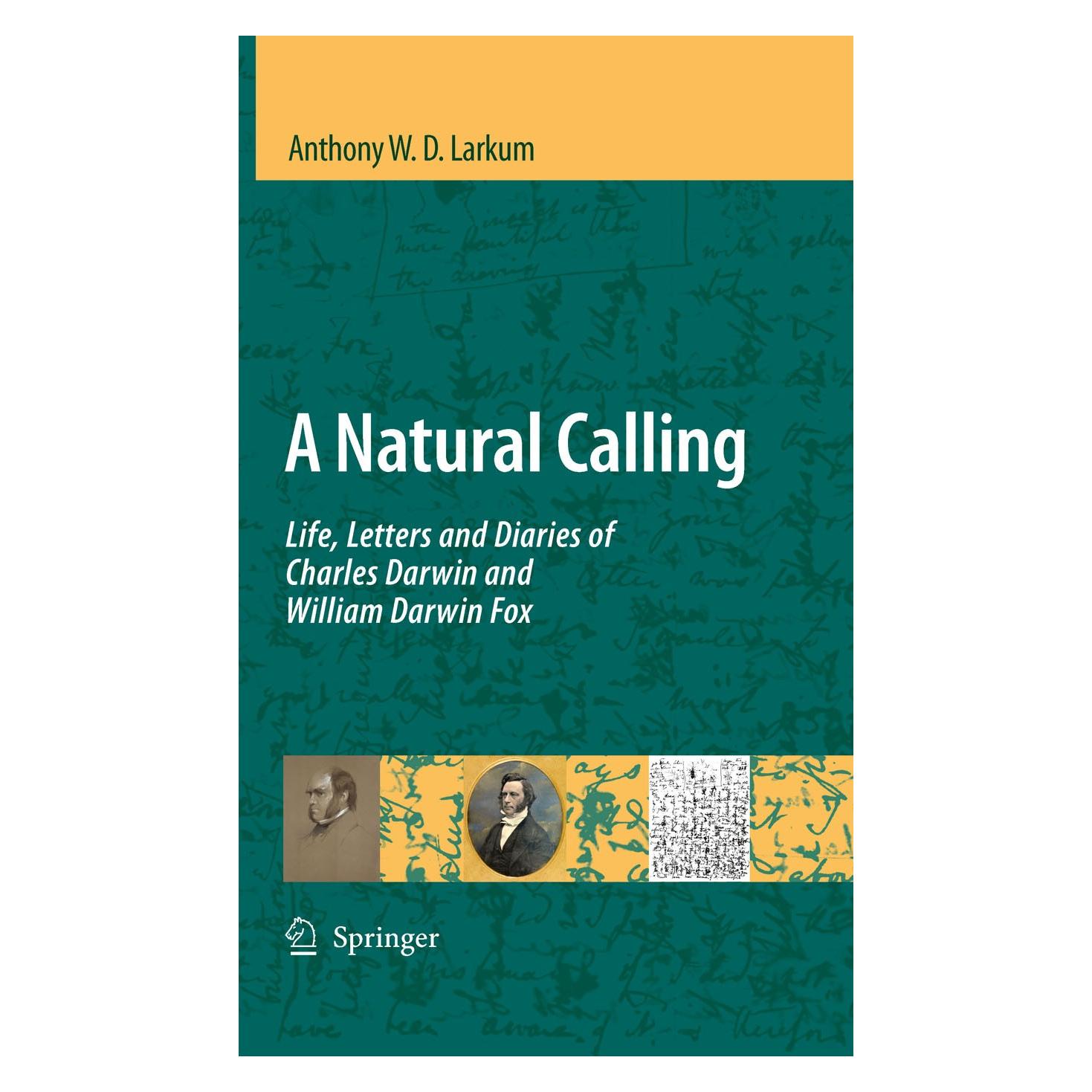 Springer A Natural Calling (Englisch, Hardcover, Anthony W. D. Larkum) (9781402092329)