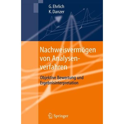 Nachweisvermögen von Analysenverfahren, Taschenbuch von Günter Ehrlich,Klaus Danzer, Springer Berlin, 978-3-642-32397-3