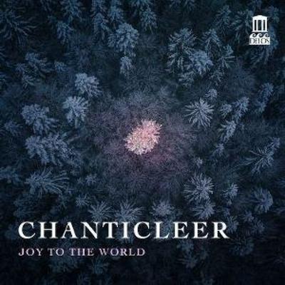 Joy to the World - Chanticleer, CD