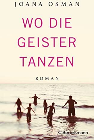 Joana Osman - Wo die Geister tanzen: Roman - Preis vom 12.10.2026 11:37:12 h