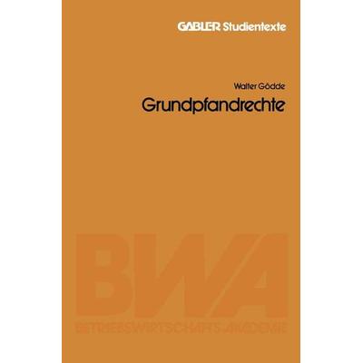 Grundpfandrechte, Taschenbuch von Walter Gödde, Betriebswirtschaftlicher Verlag Gabler, 978-3-409-01784-8