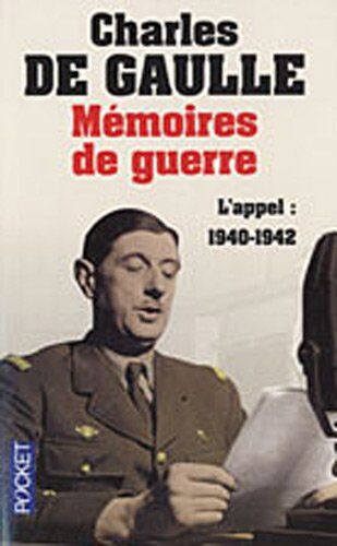 Charles De Gaulle - Mémoires de guerre. Vol. 1. L'appel : 1940-1942 - Preis vom 09.10.2026 07:28:09 h