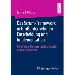 Das Scrum-Framework in Grossunternehmen Entscheidung und Implementation, Fachbücher von Marcel F. Volland