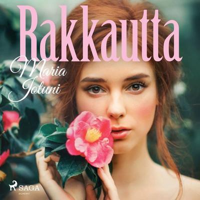 Rakkautta - Maria Jotuni, Audio, 9788726252484