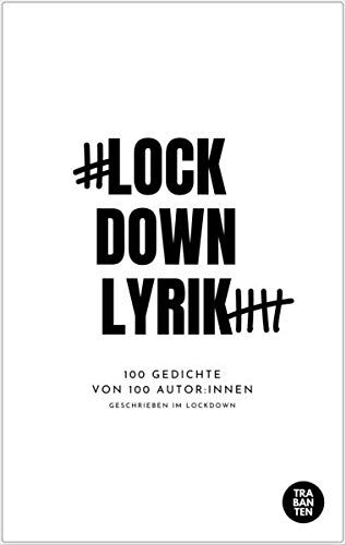 Fabian Leonhard - #Lockdownlyrik: 100 Gedichte von 100 Autor:innen - Preis vom 04.10.2026 03:51:26 h