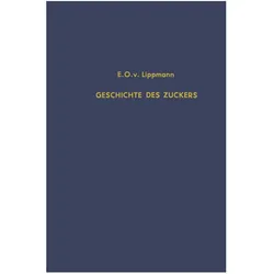 Geschichte des Zuckers, Fachbücher von Edmund Oskar von Lippmann