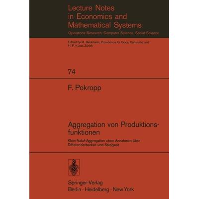Aggregation von Produktionsfunktionen, Taschenbuch von Fritz Pokropp, Springer Berlin, 978-3-540-06019-2