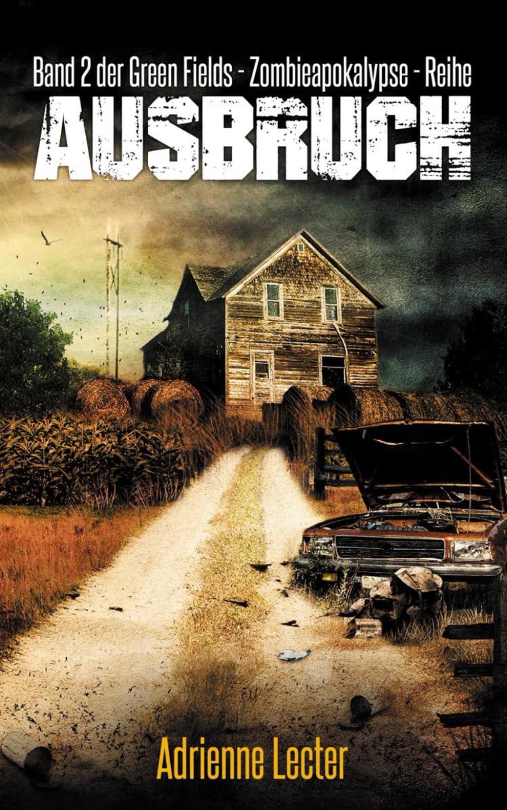 Adrienne Lecter - Ausbruch - Band 2 der Green Fields - Zombieapokalypse - Reihe - Preis vom 04.10.2026 03:51:26 h