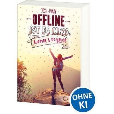 Offline ist es nass, wenn's regnet, Taschenbuch von Jessi Kirby, Loewe, 978-3-7432-2718-7