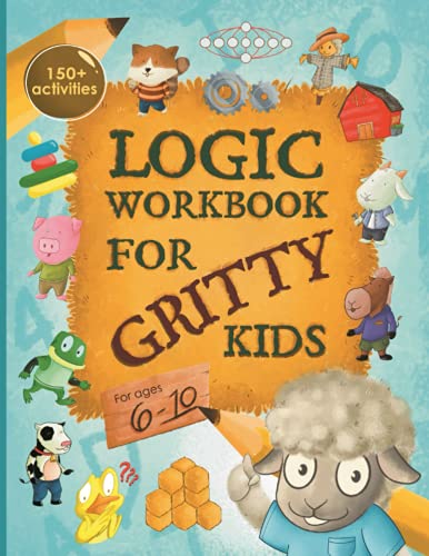 Dan Allbaugh - Logic Workbook for Gritty Kids: Spatial reasoning, math puzzles, word games, logic problems, activities, two-player games. (The Gritty Little Lamb ... & STEM skills in kids ages 6, 7, 8, 9, 10.) - Preis vom 11.10.2026 03:10:56 h