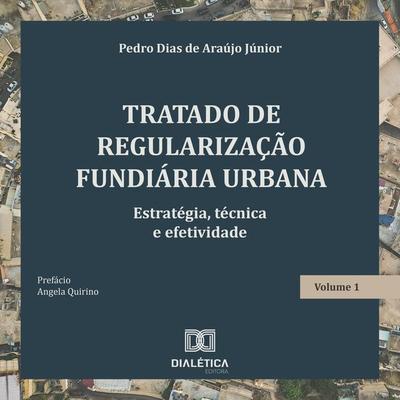 Tratado de Regularização Fundiária Urbana - Pedro Dias de Araújo Júnior, Audio, 9786527034193