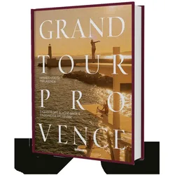 Grand Tour Provence, Reisebücher von Tim Labenda, Hannes-Vincent Krause