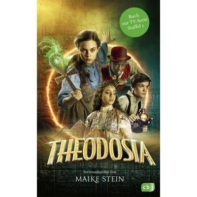 Theodosia – Buch zur TV-Serie, Gebundene Ausgabe von Maike Stein, CBJ, 978-3-570-18083-9