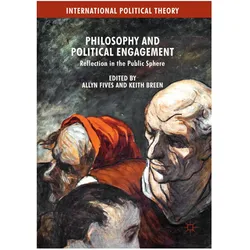 Philosophy and Political Engagement, Fachbücher von Keith Breen, Allyn Fives