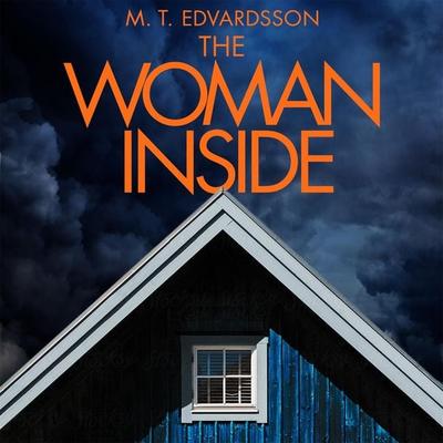 The Woman Inside - M. T. Edvardsson, Audio, 9781529008210