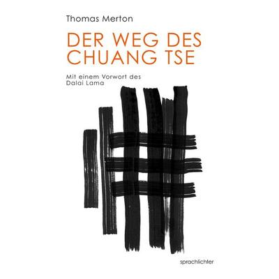 Der Weg des Chuang Tse, Taschenbuch von Thomas Merton, Sprachlichter Verlag, 978-3-948824-15-0