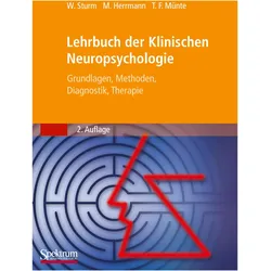 Lehrbuch der Klinischen Neuropsychologie, Fachbücher von Walter Sturm, Thomas F. Münte, Manfred Herrmann