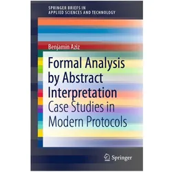 Formal Analysis by Abstract Interpretation, Fachbücher von Benjamin Aziz