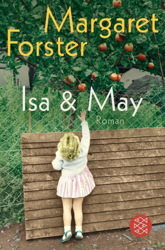 Margaret Forster - Isa & May: Roman - Preis vom 04.10.2026 03:51:26 h
