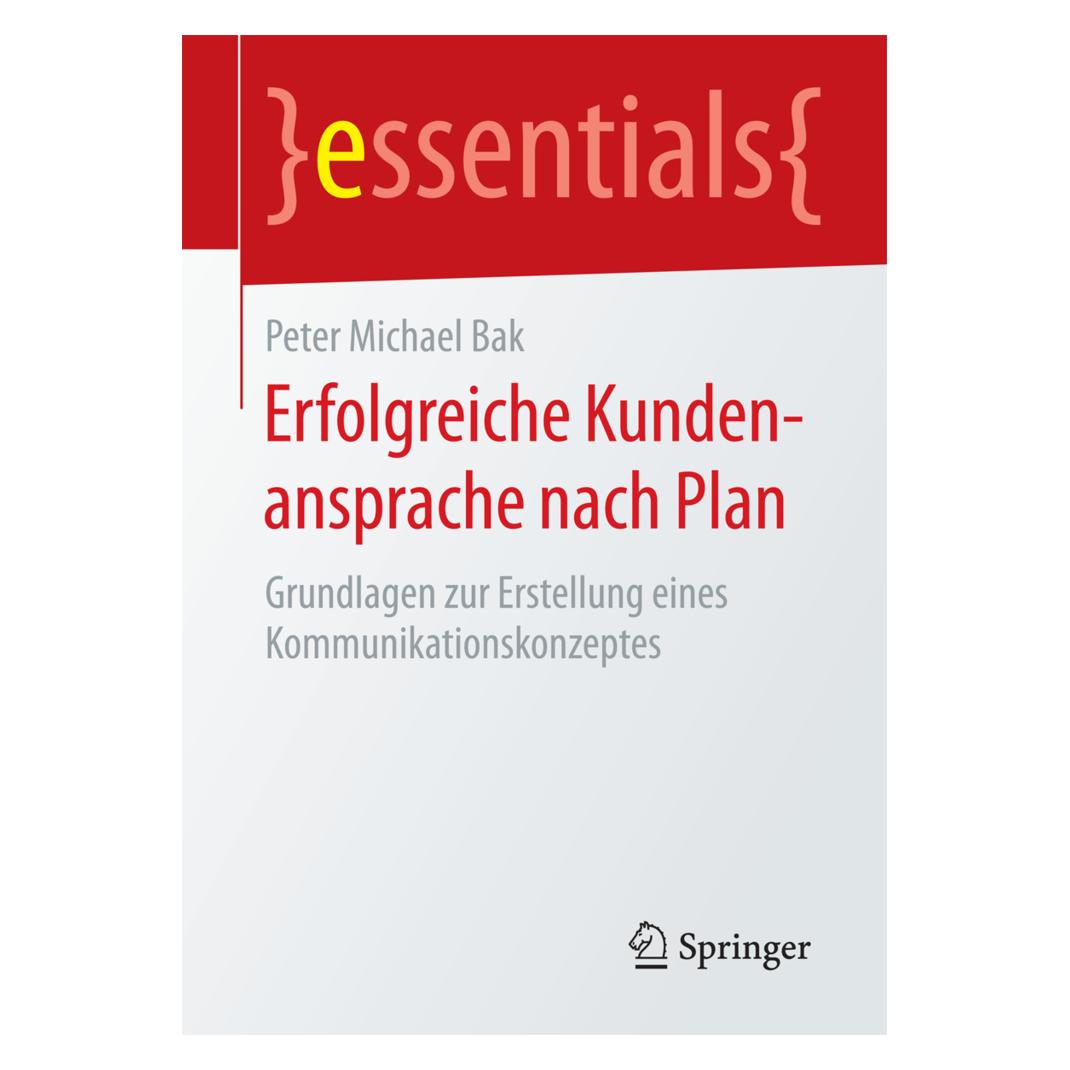 Gabler Erfolgreiche Kundenansprache nach Plan (Deutsch, Softcover, Peter Michael Bak) (7295598)