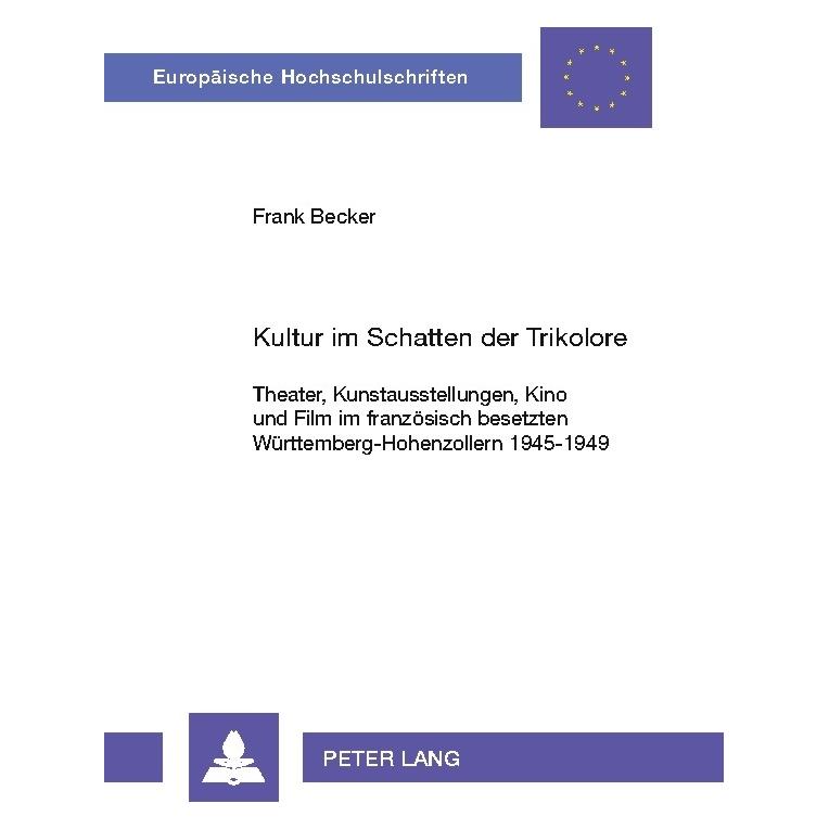 Peter Lang Kultur im Schatten der Trikolore (Deutsch, Softcover, Frank Becker) (56024681)