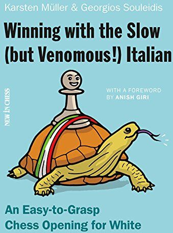 Georgios Souleidis - Winning with the Slow (But Venomous!) Italian: An Easy-To-Grasp Chess Opening for White - Preis vom 09.10.2026 07:28:09 h