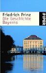 Friedrich Prinz - Die Geschichte Bayerns - Preis vom 17.10.2026 19:25:27 h