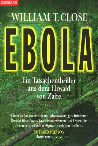 Close, William T. - Ebola. Ein Tatsachenthriller aus dem Urwald von Zaire. - Preis vom 10.10.2026 11:48:34 h