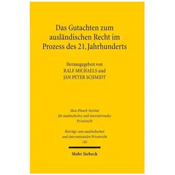 Das Gutachten zum auslndischen Recht im Prozess des 21. Jahrhunderts, Schulbücher von Jan Peter Schmidt, Ralf Michaels