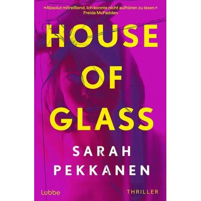 House of Glass, Taschenbuch von Sarah Pekkanen, Lübbe, 978-3-7577-0207-6