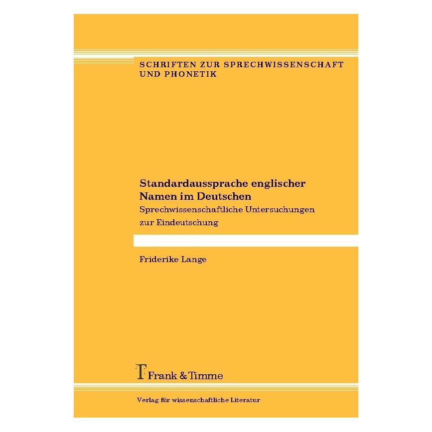 Frank & Timme Standardaussprache englischer Namen im Deutschen (Deutsch, Softcover, Friderike Lange) (55600636)