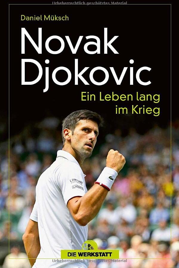 Daniel Müksch - Novak Djokovic: Ein Leben lang im Krieg - Preis vom 30.09.2026 09:01:18 h