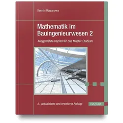 Mathematik im Bauingenieurwesen 2, Fachbücher von Kerstin Rjasanowa