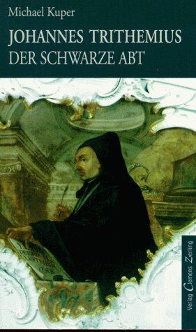 Michael Kuper - Johannes Trithemius. Der schwarze Abt - Preis vom 02.10.2026 23:42:20 h